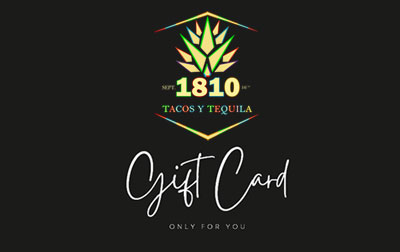 1810 Tacos y Tequila Gift Card